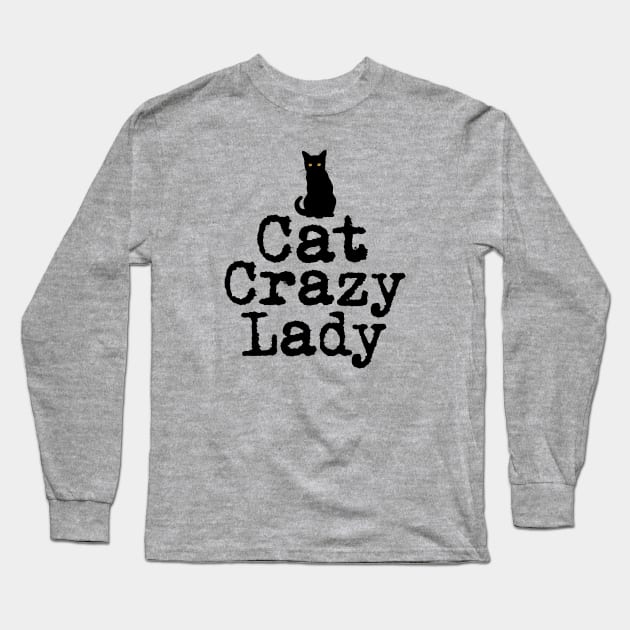 Cat Crazy Lady in Black Cat Silhouette Long Sleeve T-Shirt by CarleahUnique